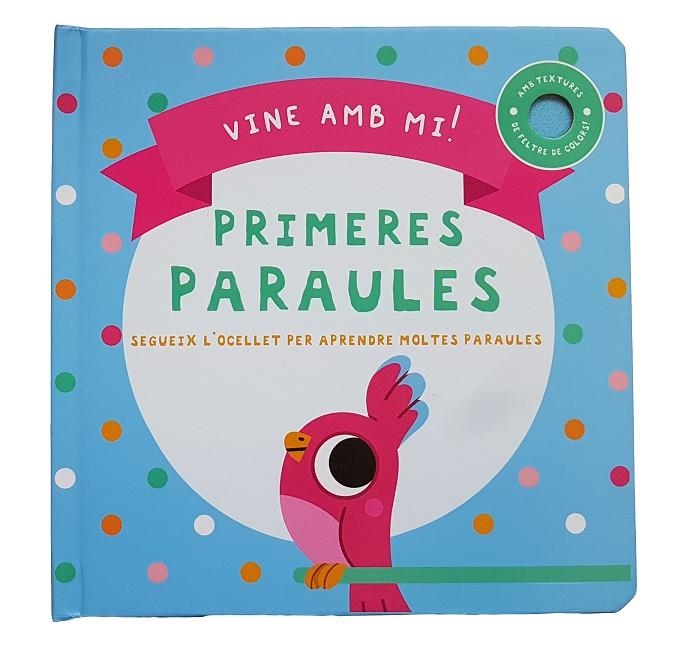 VINE AMB MI! PRIMERES PARAULES | 9788413348117