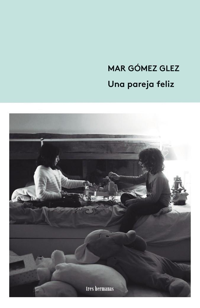 UNA PAREJA FELIZ | 9788412337860 | GÓMEZ GLEZ, MAR