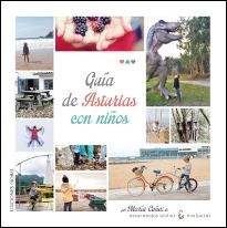 GUÍA DE ASTURIAS CON NIÑOS | 9788484597315 | CAÑAL GARCÍA , MARÍA