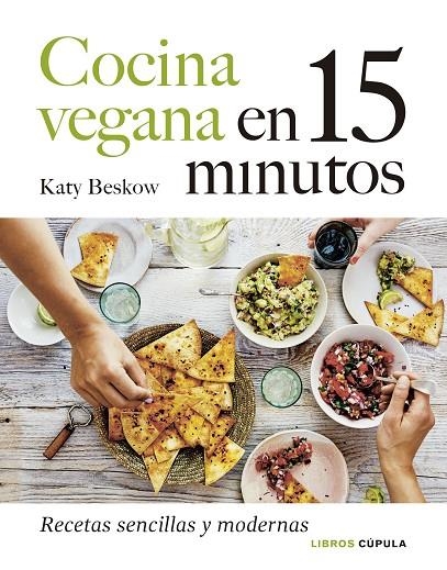 COCINA VEGANA EN 15 MINUTOS | 9788448027605 | BESKOW, KATY