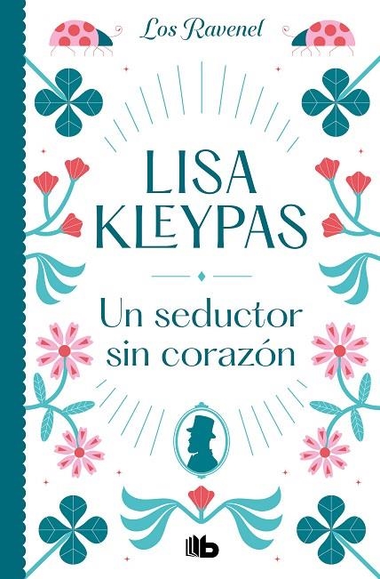 UN SEDUCTOR SIN CORAZÓN (LOS RAVENEL 1) (LOS RAVENEL 1) | 9788413143873 | KLEYPAS, LISA