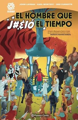 EL HOMBRE QUE J#%IÓ EL TIEMPO | 9788413417028 | LAYMAN, JOHN/MOSTERT, KARL