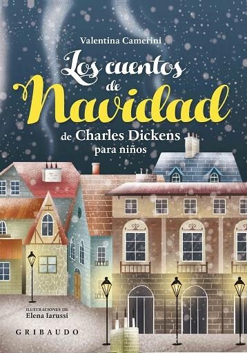 CUENTOS DE NAVIDAD DE CHARLES DICKENS | 9788417127053 | CAMERINI, VALENTINA