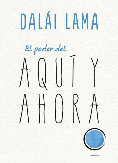 EL PODER DEL AQUÍ Y AHORA | 9788417694104 | LAMA, DALAI/UEDA, NORIYUKI