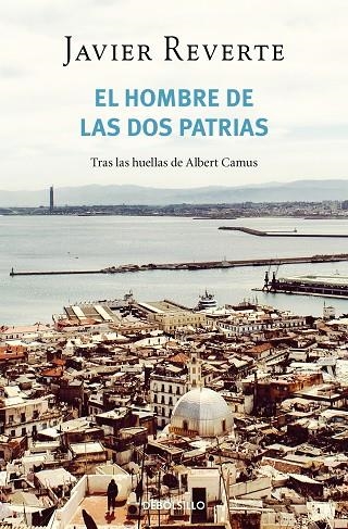 EL HOMBRE DE LAS DOS PATRIAS | 9788466358927 | REVERTE, JAVIER