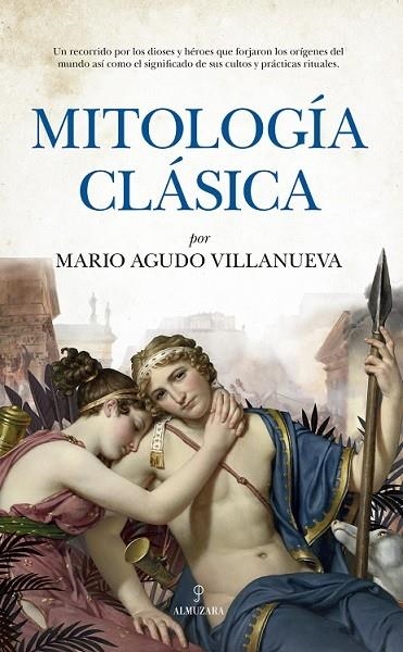 MITOLOGÍA CLÁSICA | 9788418757952 | AGUDO VILLANUEVA, MARIO