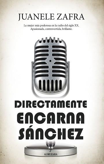 DIRECTAMENTE, ENCARNA SÁNCHEZ | 9788418952067 | ZAFRA BENJUMEA, JUAN MANUEL