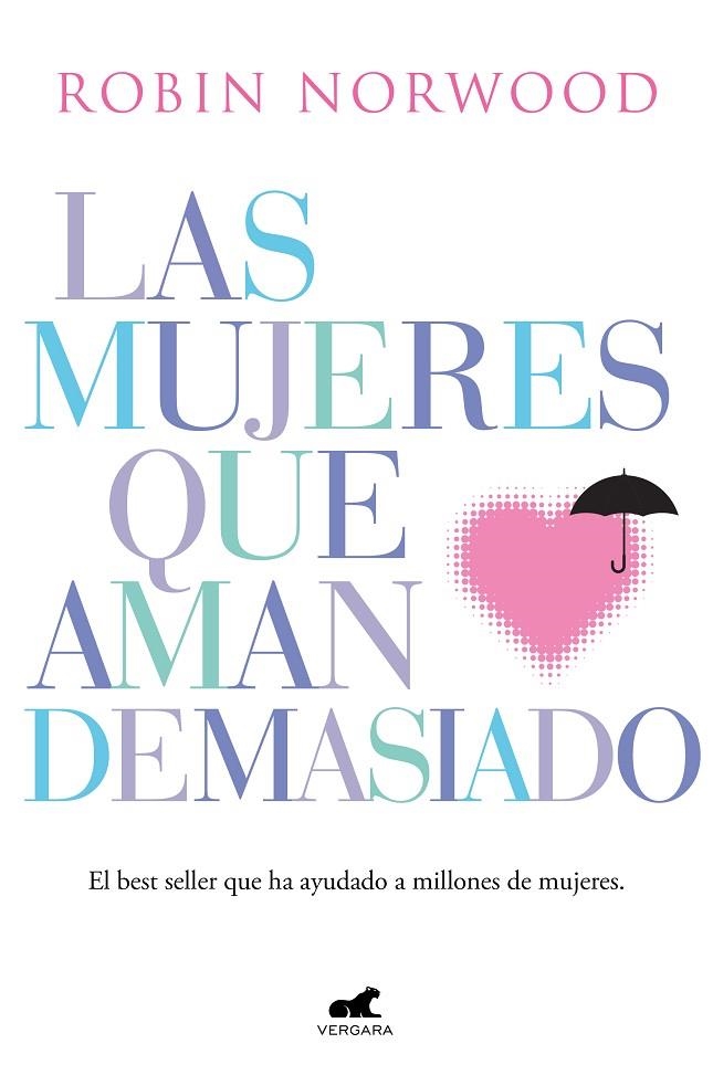 LAS MUJERES QUE AMAN DEMASIADO | 9788416076345 | NORWOOD, ROBIN