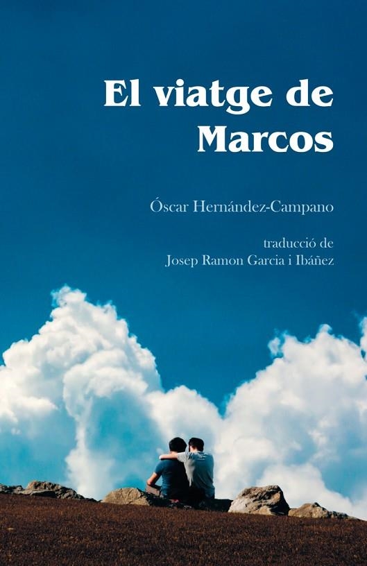 EL VIATGE DE MARCOS | 9788418501104 | HERNÁNDEZ CAMPANO (CAT), ÓSCAR