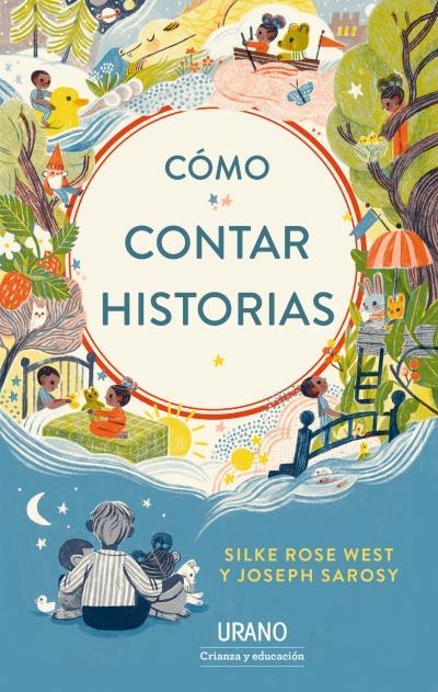 CÓMO CONTAR HISTORIAS | 9788417694371 | WEST, SILKE ROSE/SAROSY, JOSEPH