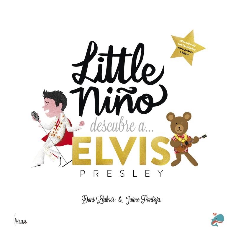 LITTLE NIÑO DESCUBRE A ELVIS | 9788418101151 | LLABRÉS, DANI / PANTOJA, JAIME