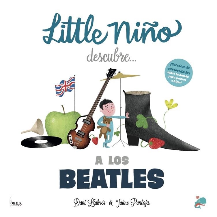 LITTLE NIÑO DESCUBRE A LOS BEATLES | 9788493527228 | LLABRÉS DANI / PANTOJA JAIME