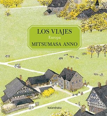 LOS VIAJES: EUROPA | 9788413430881 | ANNO, MITSUMASA