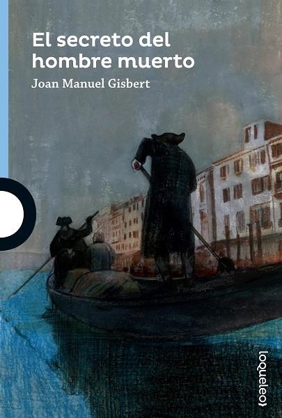 EL SECRETO DEL HOMBRE MUERTO | 9788491221326 | GISBERT, JOAN MANUEL