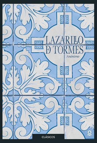 LAZARILLO DE TORMES | 9788491221722 | VARIOS AUTORES