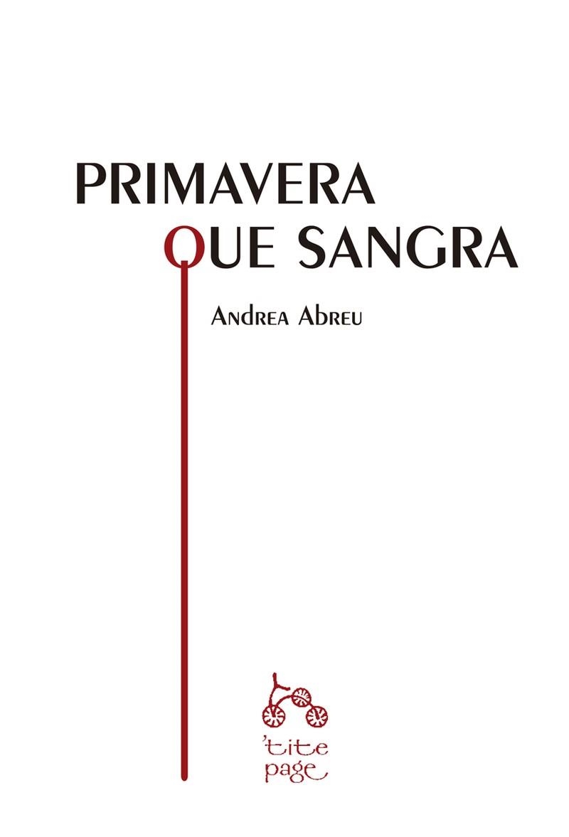 PRIMAVERA QUE SANGRA | 9788492719235 | ABREU, ANDREA