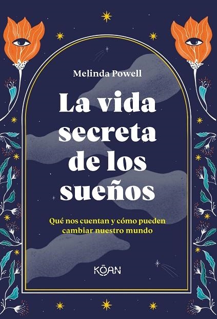 LA VIDA SECRETA DE LOS SUEÑOS | 9788418223365 | POWELL, MELINDA