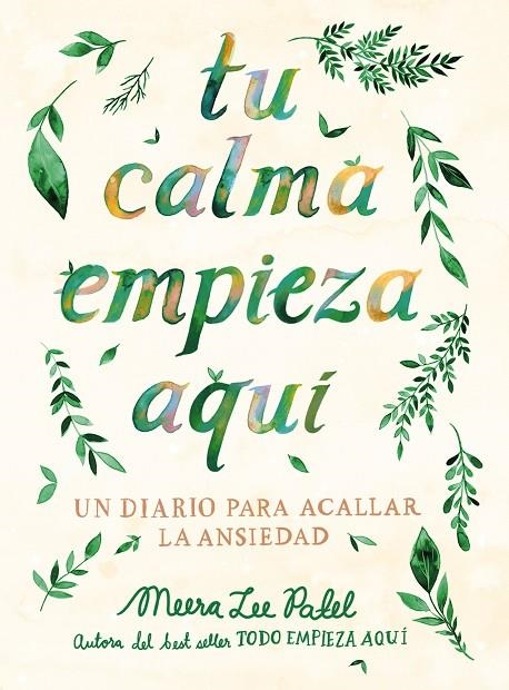 TU CALMA EMPIEZA AQUÍ | 9788401026294 | PATEL, MEERA LEE