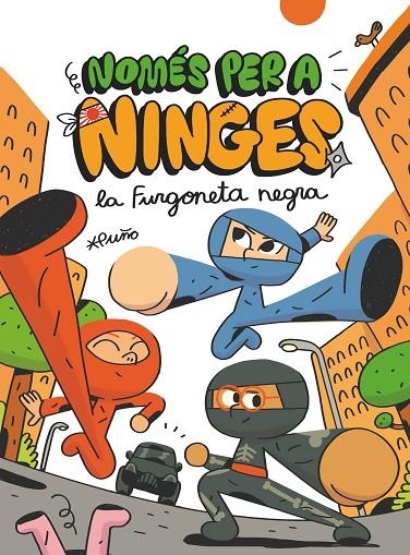 NOMÉS PER A NINGES 1. LA FURGONETA NEGRA | 9788466149099 | PUÑO, PUÑO