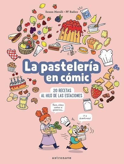 LA PASTELERIA EN COMIC | 9788467947533 | SWANN MERALLI/PF RADICE