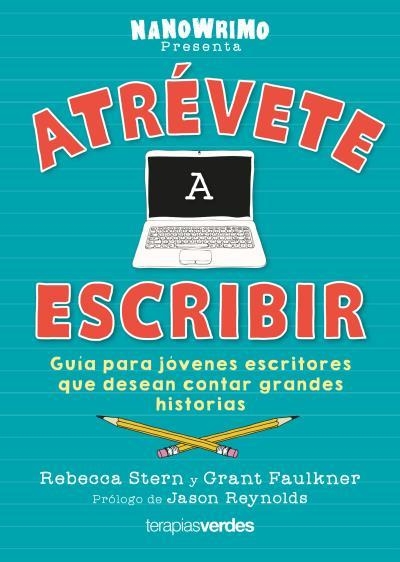 ATRÉVETE A ESCRIBIR | 9788416972807 | STERN, REBECCA/FAULKNER, GRANT