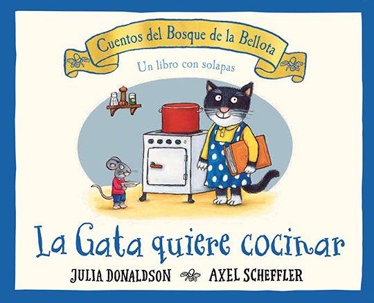 LA GATA QUIERE COCINAR | 9788426147196 | DONALDSON, JULIA