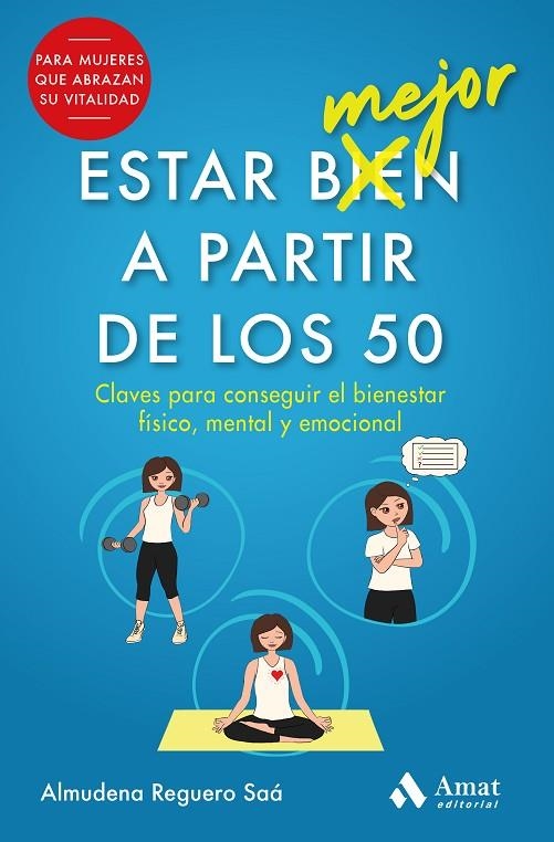 ESTAR MEJOR A PARTIR DE LOS 50 | 9788497355476 | REGUERO SAÁ, ALMUDENA