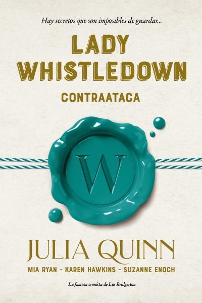 LADY WHISTLEDOWN CONTRAATACA | 9788417421359 | QUINN, JULIA/ENOCH, SUZANNE/HAWKINS, KAREN/RYAN, MIA