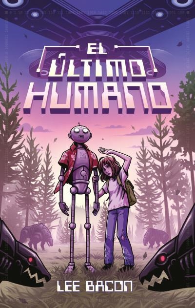 EL ÚLTIMO HUMANO | 9788417854171 | BACON, LEE