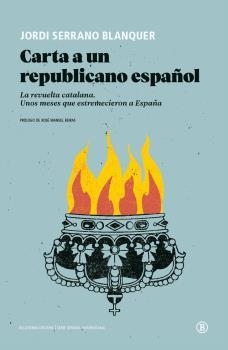 CARTA A UN REPUBLICANO ESPAÑOL | 9788418684241 | JORDI SERRANO BLANQUER