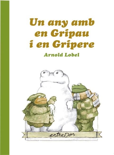 UN ANY AMB EN GRIPAU I EN GRIPERE | 9788418900037 | LOBEL, ARNOLD