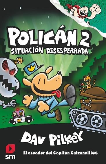 POLICAN 2 SITUACION DESESPERADA | 9788491077411 | PILKEY, DAV