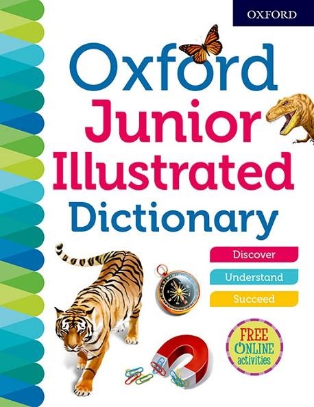 OXFORD JUNIOR ILLUSTRATED DICTIONARY - TAPA BLANDA (ED,2018) | 9780192767233 | OXFORD DICTIONARIES