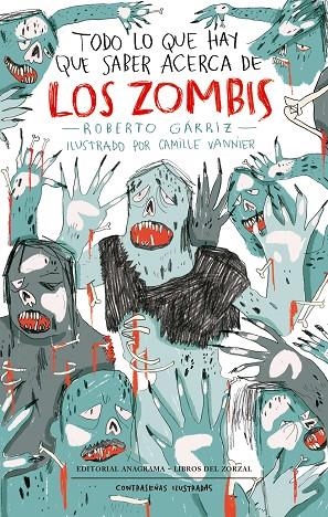 TODO LO QUE HAY QUE SABER ACERCA DE LOS ZOMBIS | 9788433901514 | GÁRRIZ, ROBERTO/VANNIER, CAMILLE