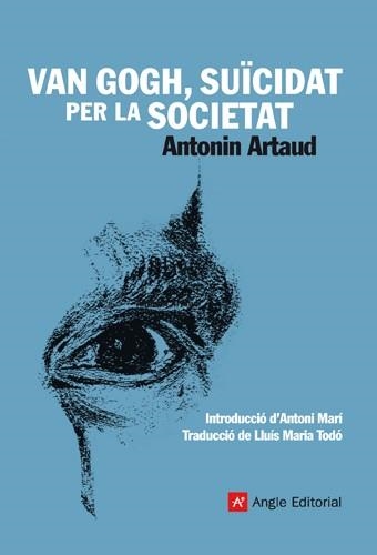 VAN GOGH, SUÏCIDAT PER LA SOCIETAT | 9788415002246 | ARTAUD, ANTONIN