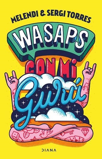 WASAPS CON MI GURÚ | 9788418118760 | MELENDI/TORRES, SERGI