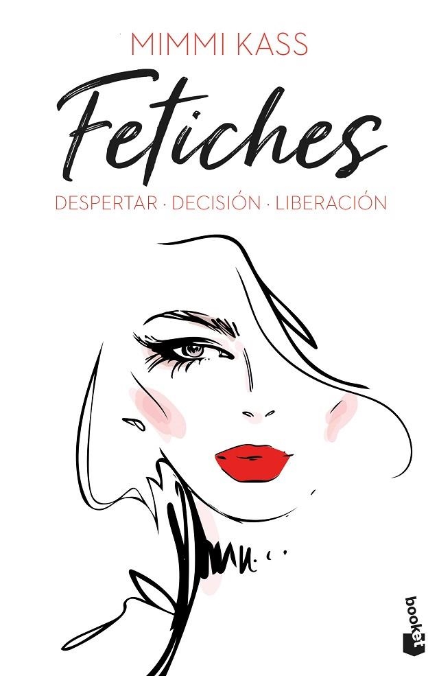 FETICHES: DESPERTAR. DECISIÓN. LIBERACIÓN | 9788408249535 | KASS, MIMMI