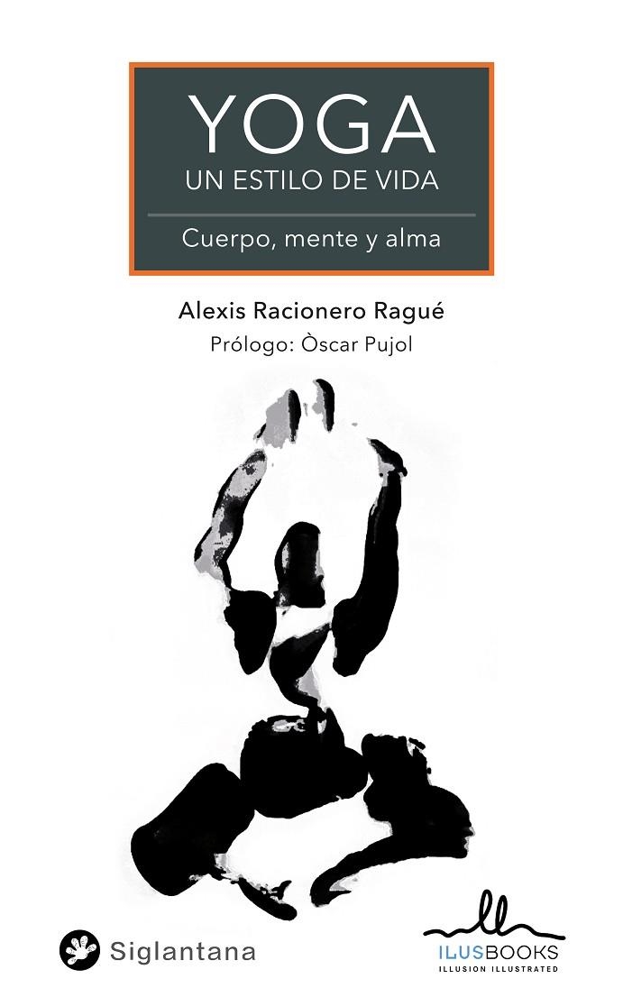 YOGA UN ESTILO DE VIDA | 9788419014023 | RACIONERO RAGUE, ALEXIS