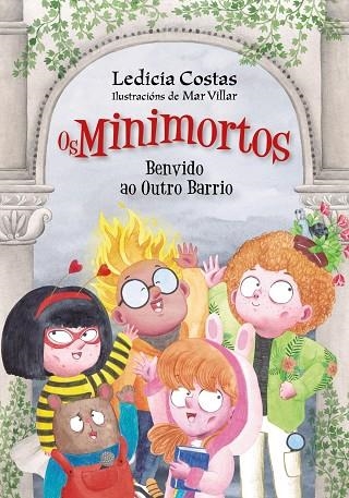 BENVIDO AO OUTRO BARRIO. OS MINIMORTOS | 9788491216971 | COSTAS, LEDICIA