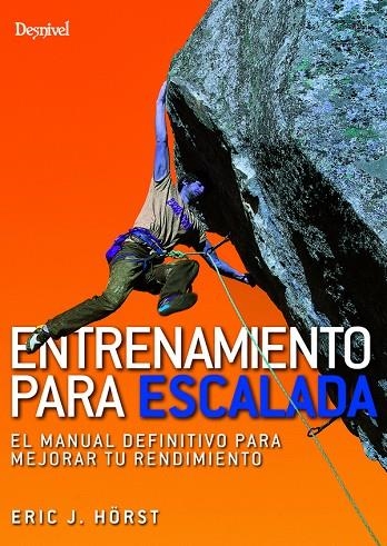 ENTRENAMIENTO PARA ESCALADA | 9788498294132 | HÖRST, ERIC J.