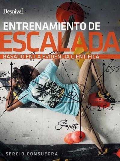 ENTRENAMIENTO DE ESCALADA BASADO EN LA EVIDENCIA CIENTÍFICA | 9788498295078 | CONSUEGRA GÓMEZ, SERGIO