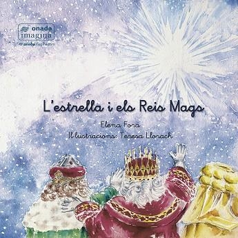 L’ESTRELLA I ELS REIS MAGS | 9788418634536 | FORA EROLES, ELENA