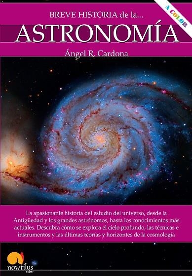 BREVE HISTORIA DE LA ASTRONOMÍA | 9788413051284 | CARDONA, ÁNGEL R.