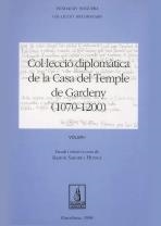 COL·LECCIÓ DIPLOMÀTICA DE LA CASA DEL TEMPLE DE GARDENY (1070-1200) | 9788479355623 | VARIOS AUTORES