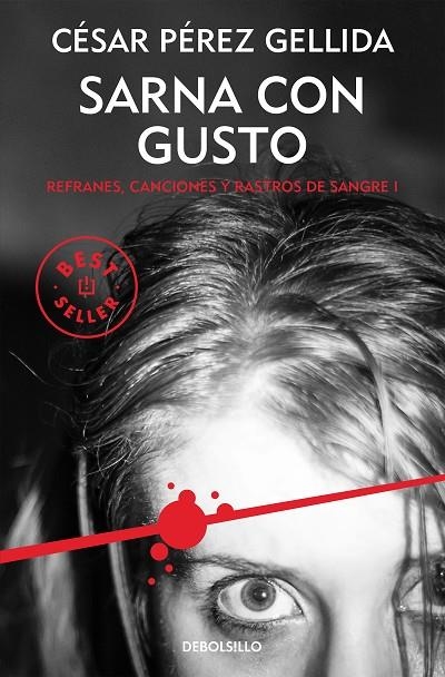 SARNA CON GUSTO (REFRANES, CANCIONES Y RASTROS DE SANGRE 1) | 9788466341042 | PÉREZ GELLIDA, CÉSAR