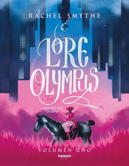 LORE OLYMPUS. VOLUMEN UNO (EDICIÓN EN ESPAÑOL) | 9788418040306 | SMYTHE, RACHEL