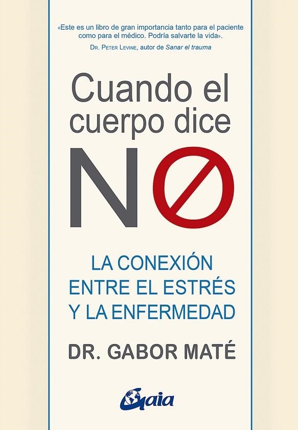 CUANDO EL CUERPO DICE "NO" | 9788484458296 | MATÉ, GABOR