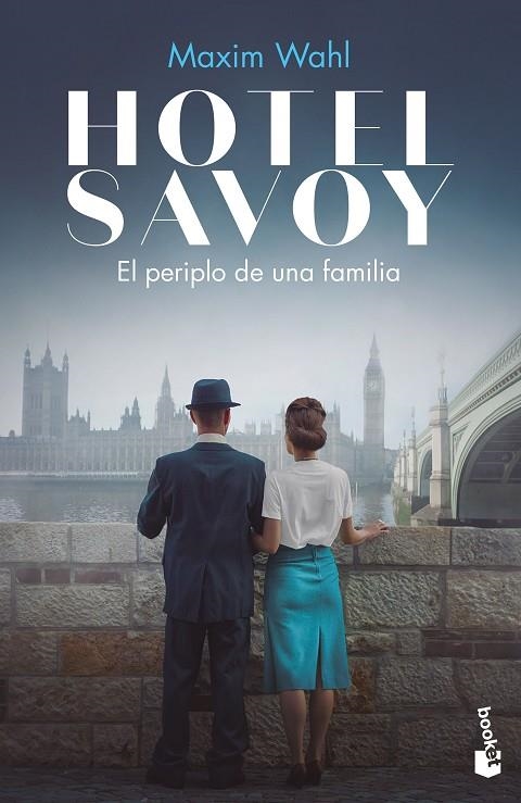 HOTEL SAVOY. EL PERIPLO DE UNA FAMILIA | 9788467064797 | WAHL, MAXIM