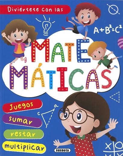 DIVIERTETE CON LAS MATEMATICAS | 9788467784534 | VVAA