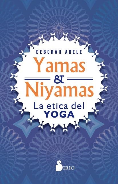 YAMAS Y NIYAMAS | 9788417399566 | ADELE, DEBORAH